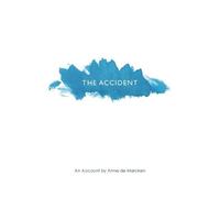 Anne de Marcken The Accident (Tascabile)