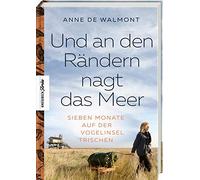 Anne de Walmont Und an den Rändern nagt das Meer: Sieben Mona (Copertina rigida)