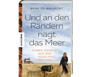 Anne de Walmont Und an den Rändern nagt das Meer: Sieben Mona (Copertina rigida)