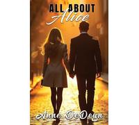 Anne Dedeyn All About Alice (Copertina rigida)
