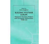 Anne Deighton Building Postwar Europe (Copertina rigida) St Antony's Series