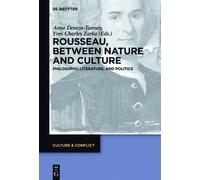 Anne Deneys-Tunney Rousseau Between Nature and Culture (Copertina rigida)