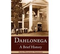 Anne Dismukes Amerson Dahlonega (Tascabile)
