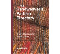 Anne Dixon The Handweaver's Pattern Directory (Copertina rigida)