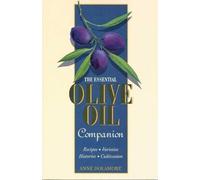 Anne Dolamore The Essential Olive Oil Companion (Tascabile)