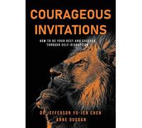 Anne Duggan Jefferson Yu-Jen Chen Courageous Invitations (Tascabile)