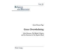 Anne Dunan-Page Grace Overwhelming (Tascabile) Religions and Discourse