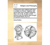 Anne Dutton A Discourse Upon Walking with God (Tascabile)