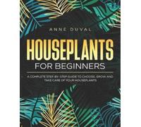 Anne Duval Houseplants for Beginners (Tascabile)