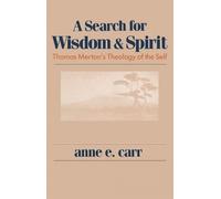 Anne. E. Carr A Search for Wisdom and Spirit (Tascabile)