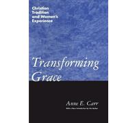 Anne E. Carr Transforming Grace (Tascabile)