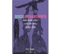 Anne E. Duggan Queer Enchantments (Tascabile) Series in Fairy-Tale Studies