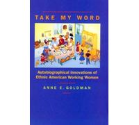 Anne E. Goldman Take My Word (Tascabile)