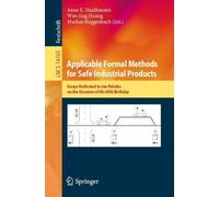 Anne E. Haxthau Applicable Formal Methods for Safe Industrial Produ (Tascabile)