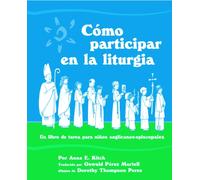 Anne E. Kitch Como Participar en la Liturgia (Tascabile)