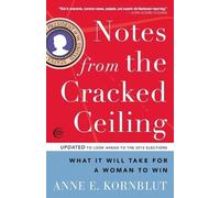Anne E. Kornblut Notes from the Cracked Ceiling (Tascabile)