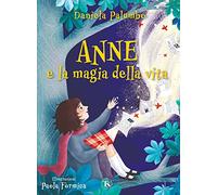Anne e la magia della vita