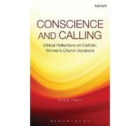 Anne E. Patrick Conscience and Calling (Tascabile)