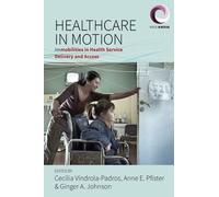 Anne E. Pfister Healthcare in Motion (Copertina rigida) Worlds in Motion