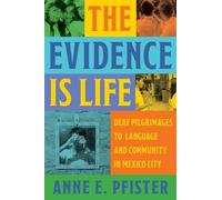 Anne E Pfister The Evidence Is Life (Copertina rigida)