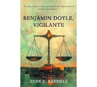 Anne E. Randell Benjamin Doyle, Vigilante (Tascabile)