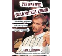 Anne E Schwartz The Man Who Could Not Kill Enough (Tascabile)