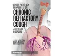 Anne E. Vertiga Speech Pathology Management of Chronic Refractory Co (Tascabile)