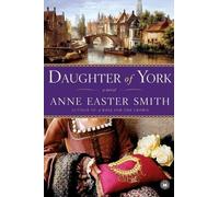 Anne Easter Smith Daughter of York (Tascabile)