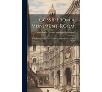 Anne Emily Garnier Newdigate-Newdeg Gossip From a Muniment-R (Copertina rigida)