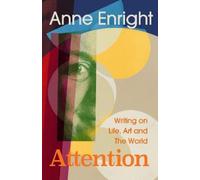 Anne Enright Attention (Copertina rigida)