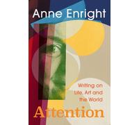Anne Enright Attention (Copertina rigida)