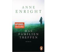 Anne Enright Hans-Christian Oeser Das Familientreffen: Roman (Tascabile)