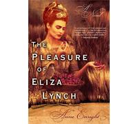 Anne Enright The Pleasure of Eliza Lynch (Tascabile)