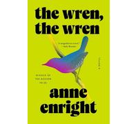 Anne Enright The Wren, the Wren (Tascabile)