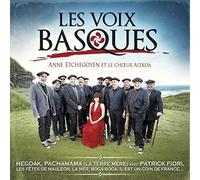Anne Etchegoyen & Le Choeur Aizkoa - Les Voix Basques