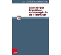 Anne Eusterschu Anthropological Reformations - Anthropology i (Copertina rigida)