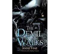 Anne Fine The Devil Walks (Tascabile)