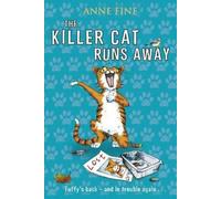 Anne Fine The Killer Cat Runs Away (Tascabile) Killer Cat