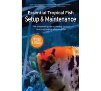Anne Finlay Essential Tropical Fish Setup & Maintenance (Copertina rigida)