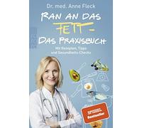 Anne Fleck Emil Ran an das Fett - Das Praxisbuch: Mit Rezepten, Tipp (Tascabile)