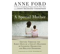 Anne Ford John- A Special Mother: Getting Through the Early Days of (Tascabile)