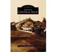 Anne Frances, Sr. Pulling Around Central Islip (Tascabile) Images of America
