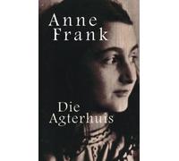 Anne Frank Die Agterhuis (Tascabile)