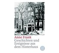 Anne Frank Geschichten und Ereignisse aus dem Hinterhaus (Tascabile)