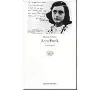 Anne Frank. Una biografia