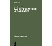 Anne Friedrich Das Symposium der XII sapientes (Copertina rigida)