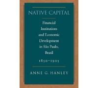 Anne G. Hanley Native Capital (Copertina rigida) Social Science History