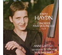 Anne Gastinel - Haydn: Concertos pour violoncelle Nos. 1 & 2