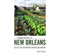 Anne Gessler Cooperatives in New Orleans (Tascabile)