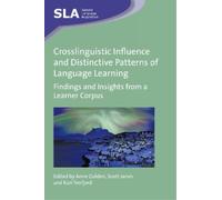 Anne Golden Crosslinguistic Influence and Distinctive Pattern (Copertina rigida)